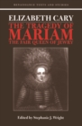 Image for The tragedy of Mariam: the fair queen of jewry