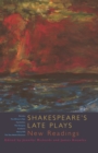 Image for Shakespeare&#39;s late plays: new readings