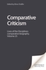 Image for Comparative Criticism: Lives of the Disciplines: comparative biography. Volume 25