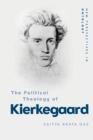 Image for The political theology of Kierkegaard