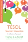 Image for TESOL teacher education  : a reflective approach