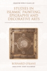 Image for Studies in Islamic painting, epigraphy and decorative arts