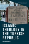 Image for Islamic Theology in the Turkish Republic