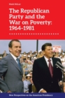 Image for The Republican Party and the War on Poverty: 1964 1981