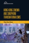 Image for Hong Kong cinema and Sinophone transnationalisms