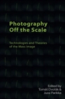 Image for Photography off the Scale
