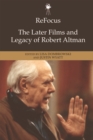 Image for The later films and legacy of Robert Altman