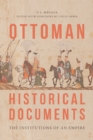 Image for Ottoman historical documents: the institutions of an empire
