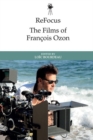 Image for Refocus: the Films of Francois Ozon