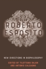 Image for Roberto Esposito: new directions in biophilosophy