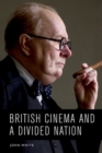 Image for British Cinema and a Divided Nation