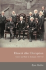 Image for Dissent after Disruption  : church and state in Scotland, 1843-63