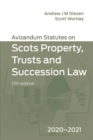 Image for Avizandum statutes on the Scots law of property, trust &amp; succession  : 2020-2021