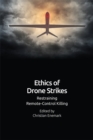 Image for Ethics of Drone Strikes: Restraining Remote-Control Killing