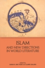 Image for Islam and New Directions in World Literature