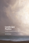Image for Landscape Poetics: Scottish Textual Practice 1928-Present
