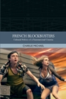 Image for French blockbusters  : cultural politics of a transnational cinema
