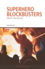 Image for Superhero blockbusters  : seriality and politics