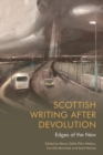 Image for Scottish writing after devolution  : edges of the new