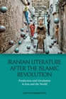 Image for Iranian Literature After the Islamic Revolution