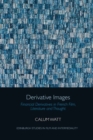 Image for Derivative images  : financial derivatives in French film, literature and thought