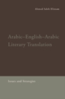 Image for Arabic-English-Arabic literary translation: issues and strategies