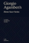 Image for Giorgio Agamben&#39;s Homo sacer series  : a critical introduction and guide