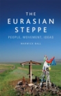 Image for The Eurasian Steppe