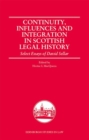 Image for Continuity, Influences and Integration in Scottish Legal History