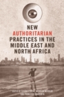 Image for New authoritarian practices in the Middle East and North Africa