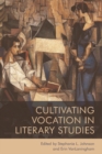 Image for Cultivating Vocation in Literary Studies