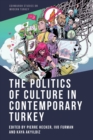 Image for The Politics of Culture in Contemporary Turkey