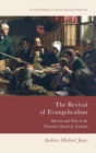 Image for The revival of evangelicalism  : mission and piety in the Victorian Church of Scotland