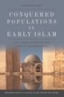 Image for Conquered Populations in Early Islam