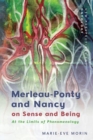 Image for Merleau-Ponty and Nancy on Sense and Being