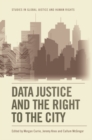 Image for Data Justice and the Right to the City