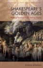Image for Shakespeare&#39;S Golden Ages