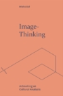 Image for Image-thinking  : artmaking as cultural analysis