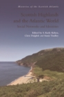 Image for Scottish Highlands and the Atlantic world: social networks and identities