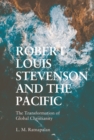 Image for Robert Louis Stevenson and the Pacific: the transformation of global Christianity