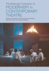 Image for The Edinburgh companion to modernism in contemporary theatre