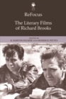 Image for ReFocus: The Literary Films of Richard Brooks