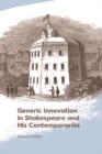 Image for Generic Innovation in Shakespeare and His Contemporaries