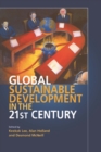 Image for Global Sustainable Development in the Twenty-First Century