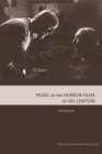 Image for Music in the Horror Films of Val Lewton
