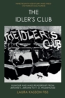 Image for The Idler&#39;s club  : humour and mass readership from Jerome K. Jerome to P.G. Wodehouse