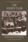 Image for The Idler&#39;s Club: Humour and Mass Readership from Jerome K. Jerome to P.G. Wodehouse