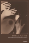 Image for Formal matters  : embodied experience in modern literature