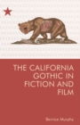 Image for The California Gothic in Fiction and Film