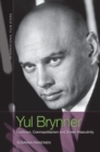 Image for Yul Brynner  : exoticism, cosmopolitanism and screen masculinity